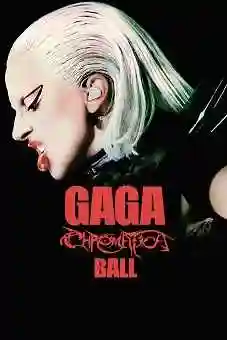 Gaga Chromatica Ball 2024flixtor