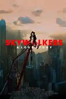 Skywalkers: A Love Story 2024flixtor