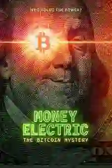 Money Electric: The Bitcoin Mystery 2024flixtor